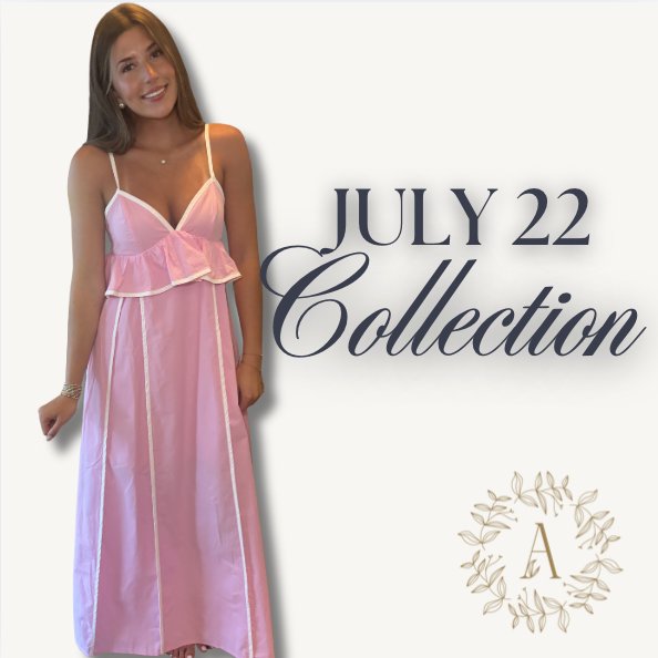 JULY 22ND COLLECTION